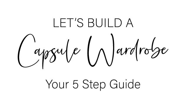 Let's Build A Capsule Wardrobe